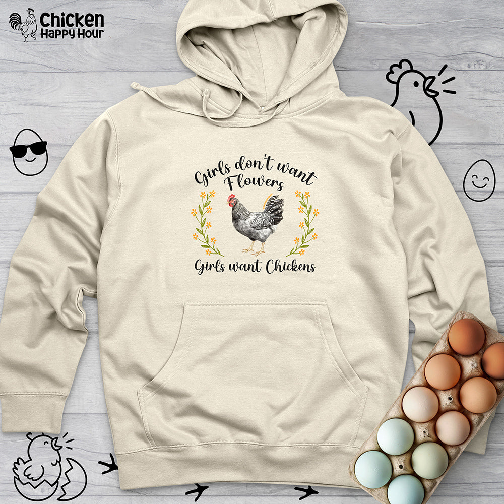 Girls Want Chickens Hooded Sweatshirt