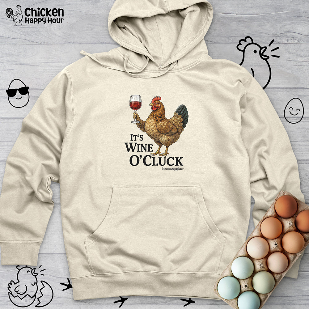 It’s Wine O’ Cluck Hooded Sweatshirt