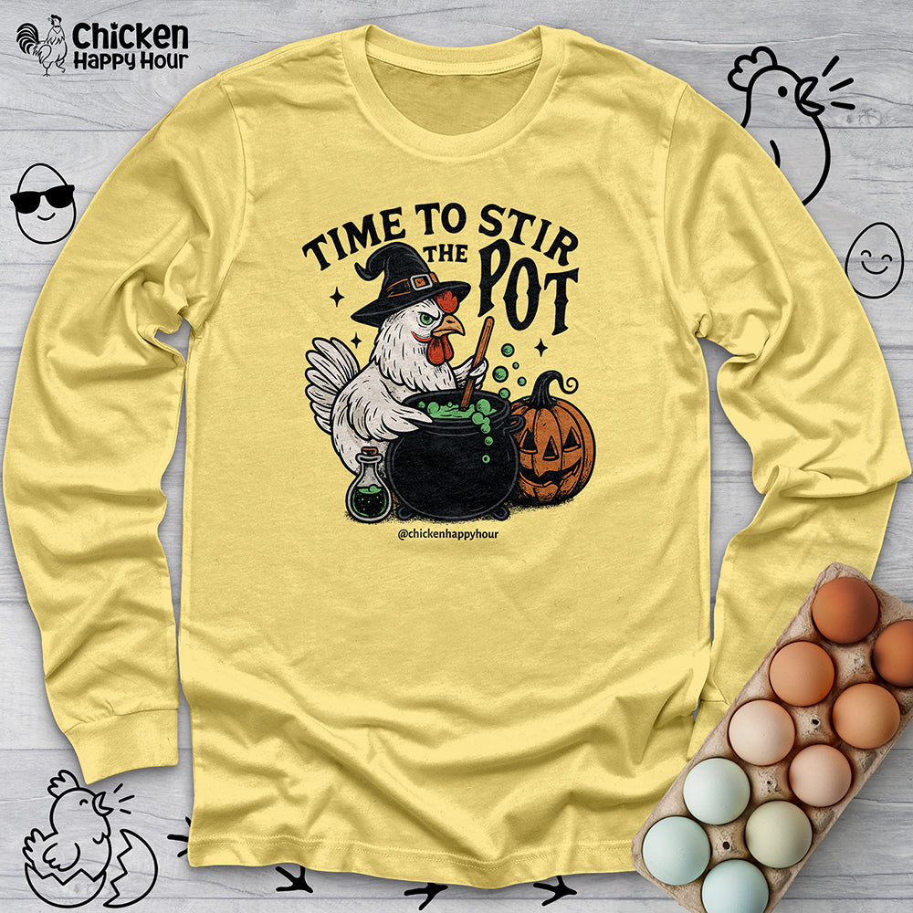 Time to Stir the Pot Long Sleeve