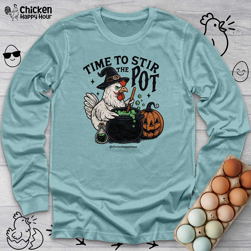 Time to Stir the Pot Long Sleeve