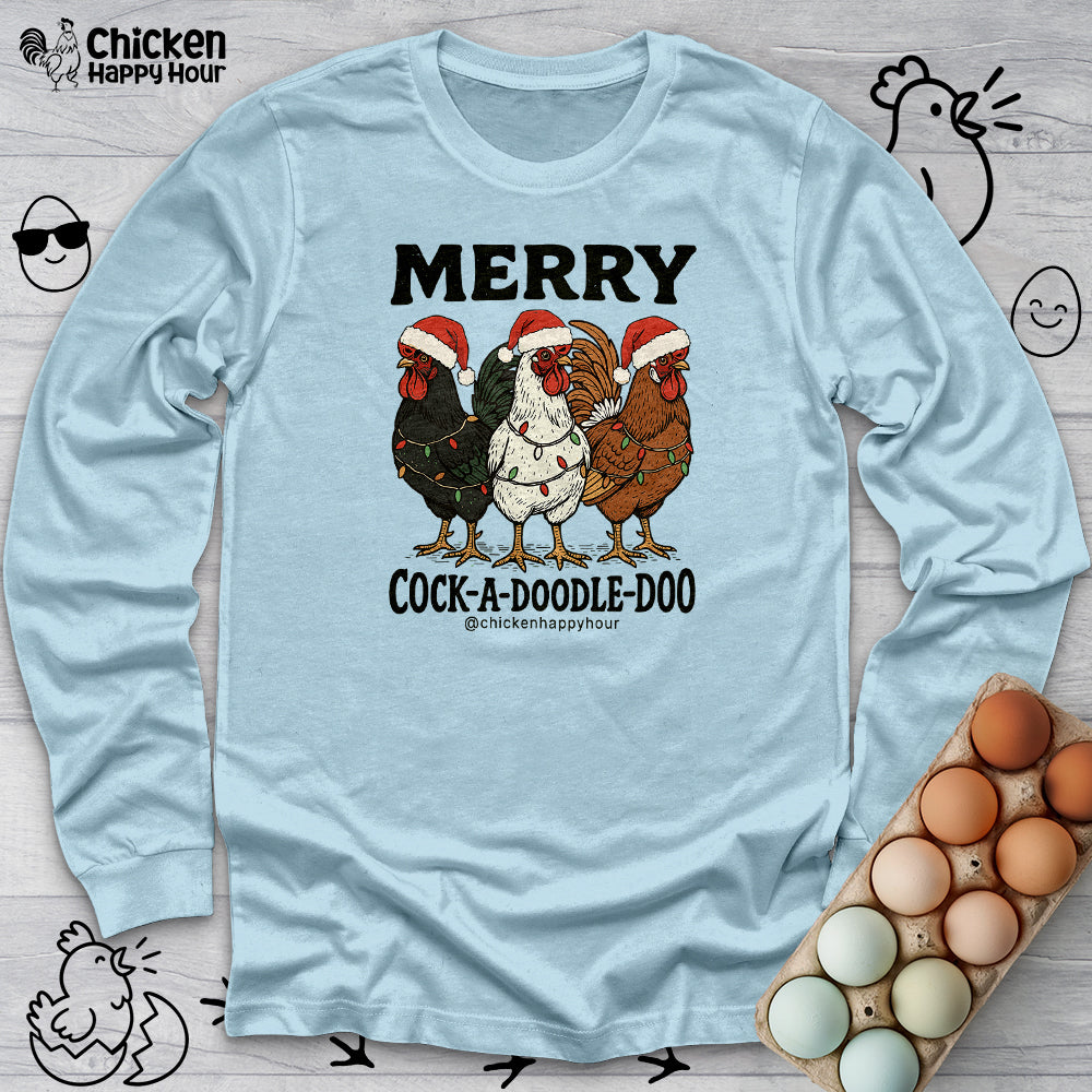 Merry Cock a Doodle Doo Long Sleeve