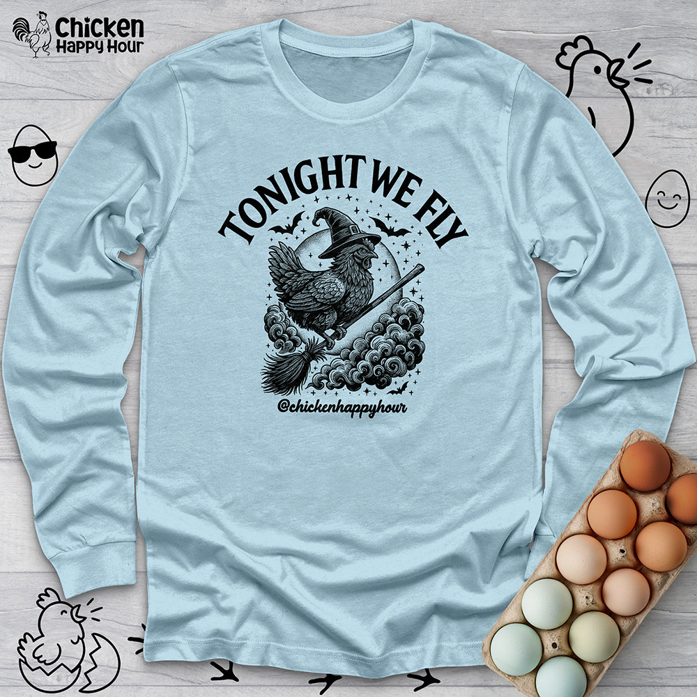 Tonight We Fly 2 Long Sleeve