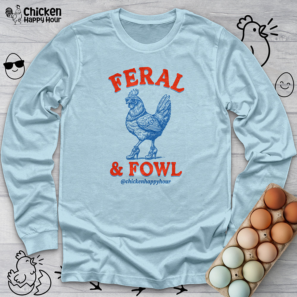 Feral & Fowl Long Sleeve
