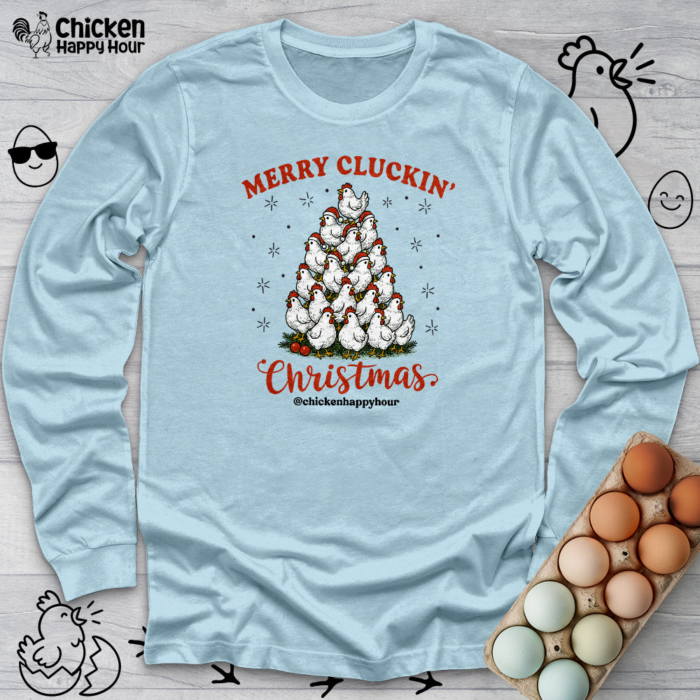 Merry Cluckin' Long Sleeve