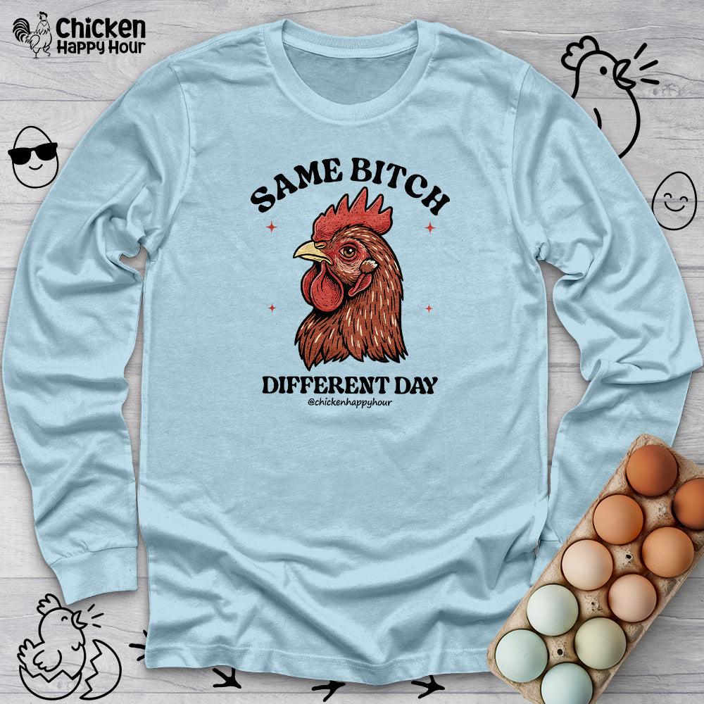 Same Bitch Long Sleeve