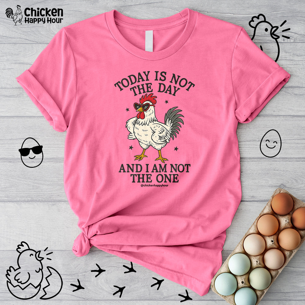 Today Is Not the Day Unisex Tee