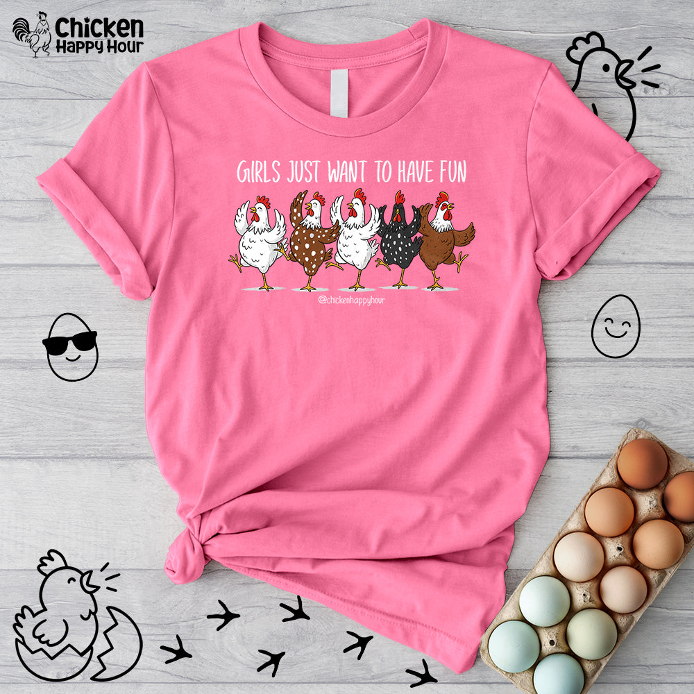 Girls Just Want To Have Fun Unisex Tee