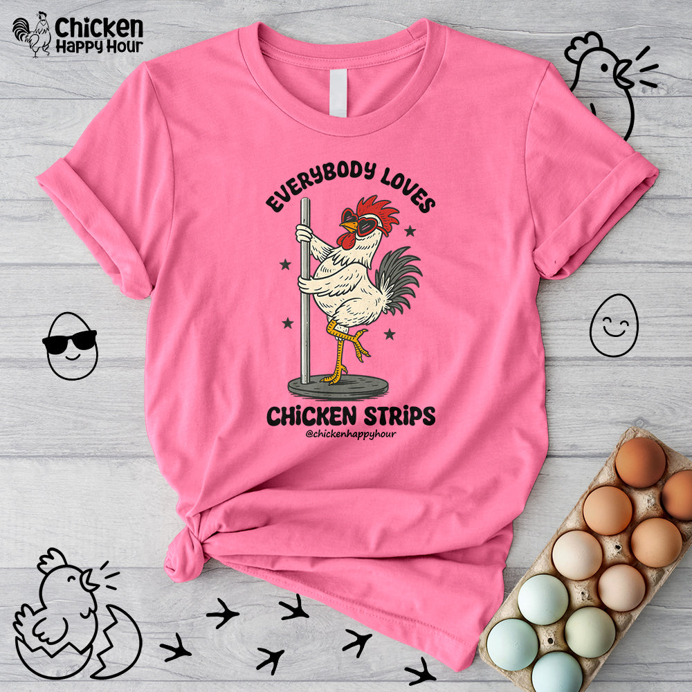 Everybody Loves Chicken Strips Unisex Tee