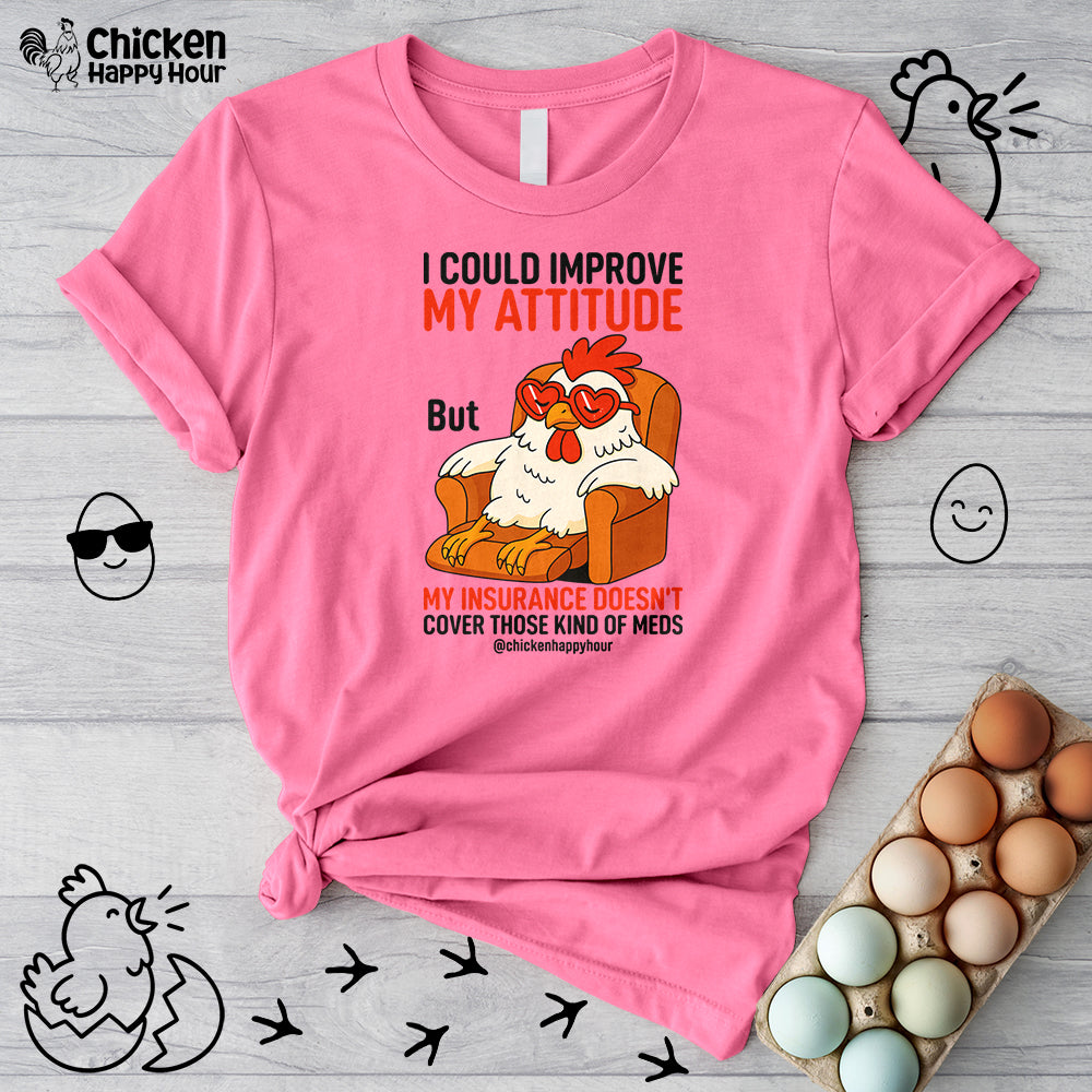 I Could Improve My Attitude Unisex Tee