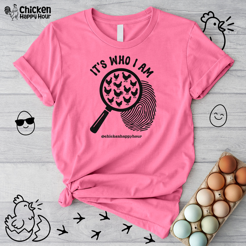 It's Who I Am Unisex Tee