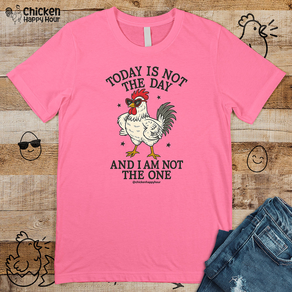 Today Is Not the Day Unisex Tee