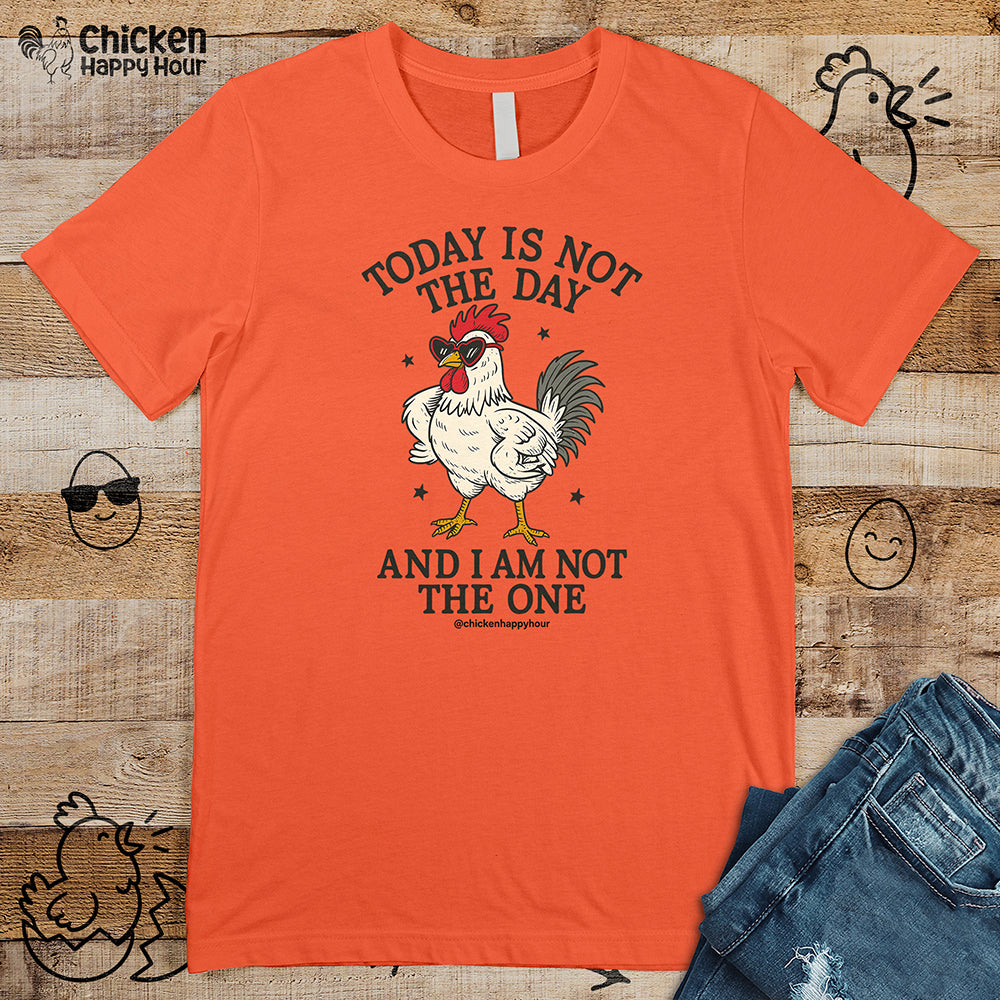 Today Is Not the Day Unisex Tee