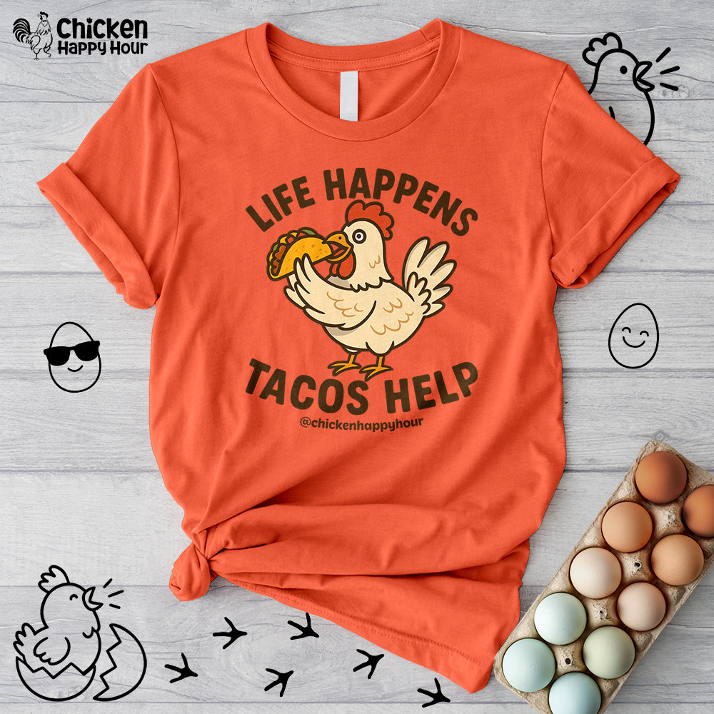 Life Happens Tacos Help Unisex Tee