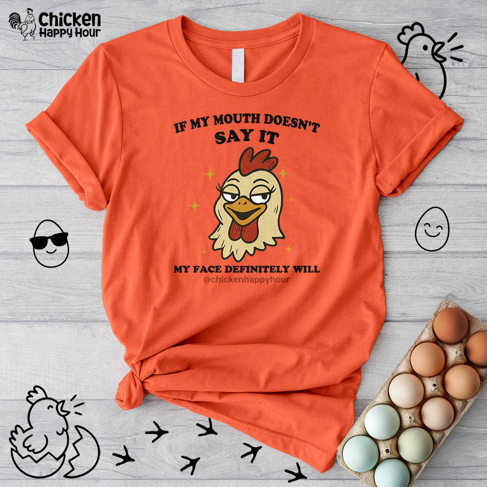 If My Mouth Doesn't Say it Unisex Tee