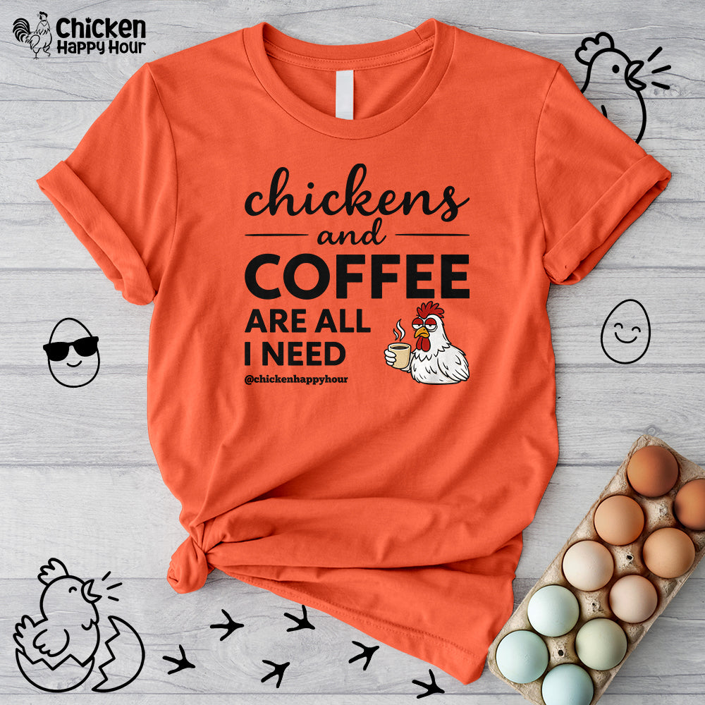 Chickens and Coffee are All I Need Unisex Tee