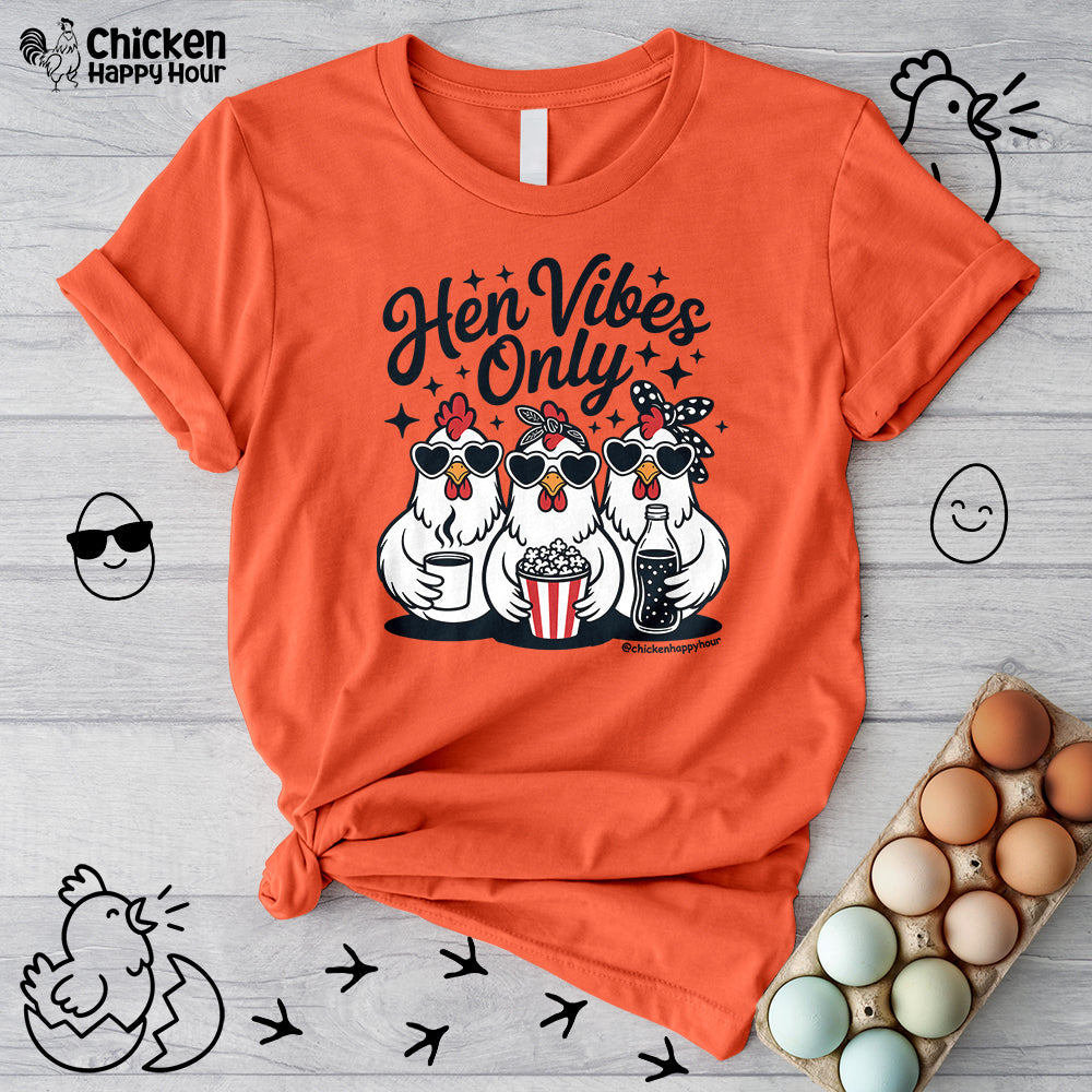 Hen Vibes Only Unisex Tee