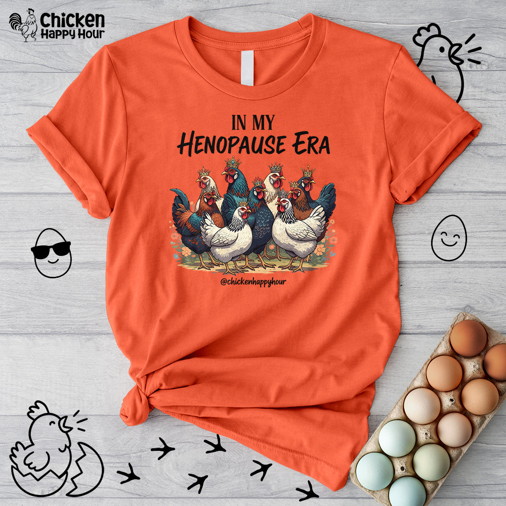 In my HENOPAUSE Era Unisex Tee