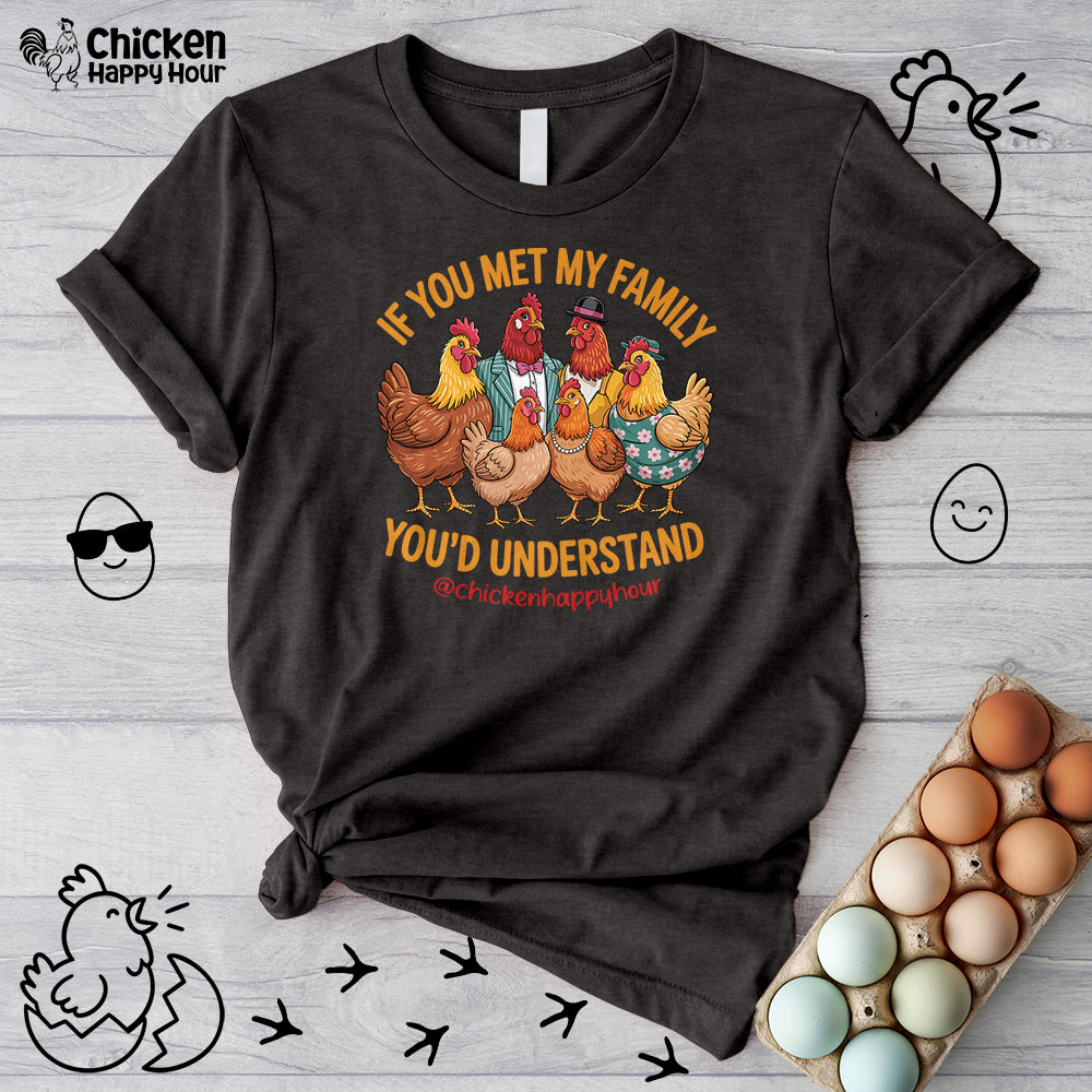 If You Met My Family Unisex Tee