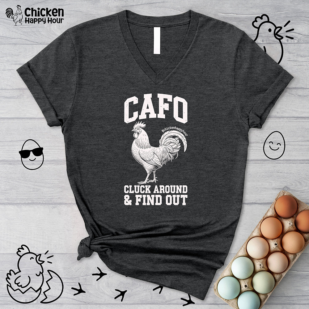 C A F O Cluck Around & Find Out V-Neck Tee