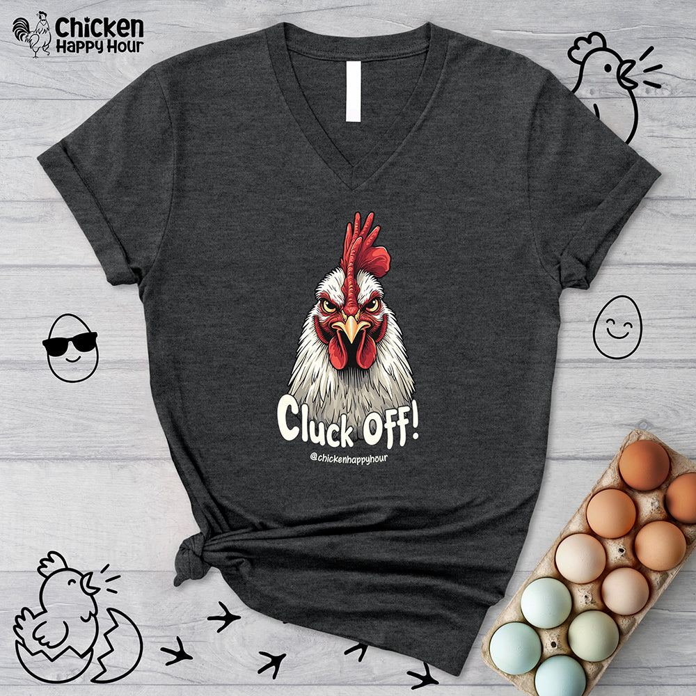 Cluck Off! V-Neck Tee