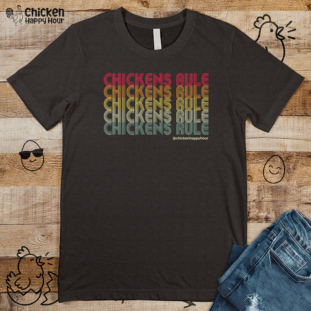 Chickens Rule Unisex Tee