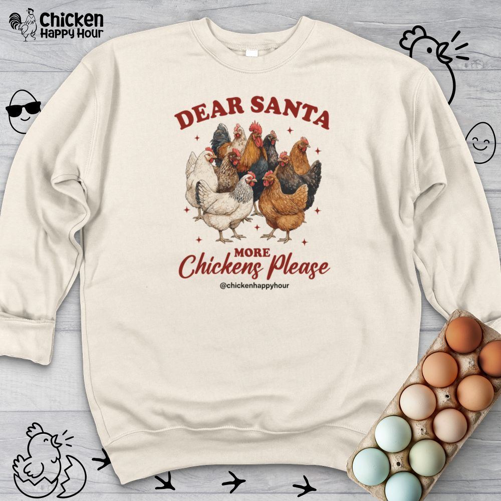 Dear Santa More Chickens Please Crewneck
