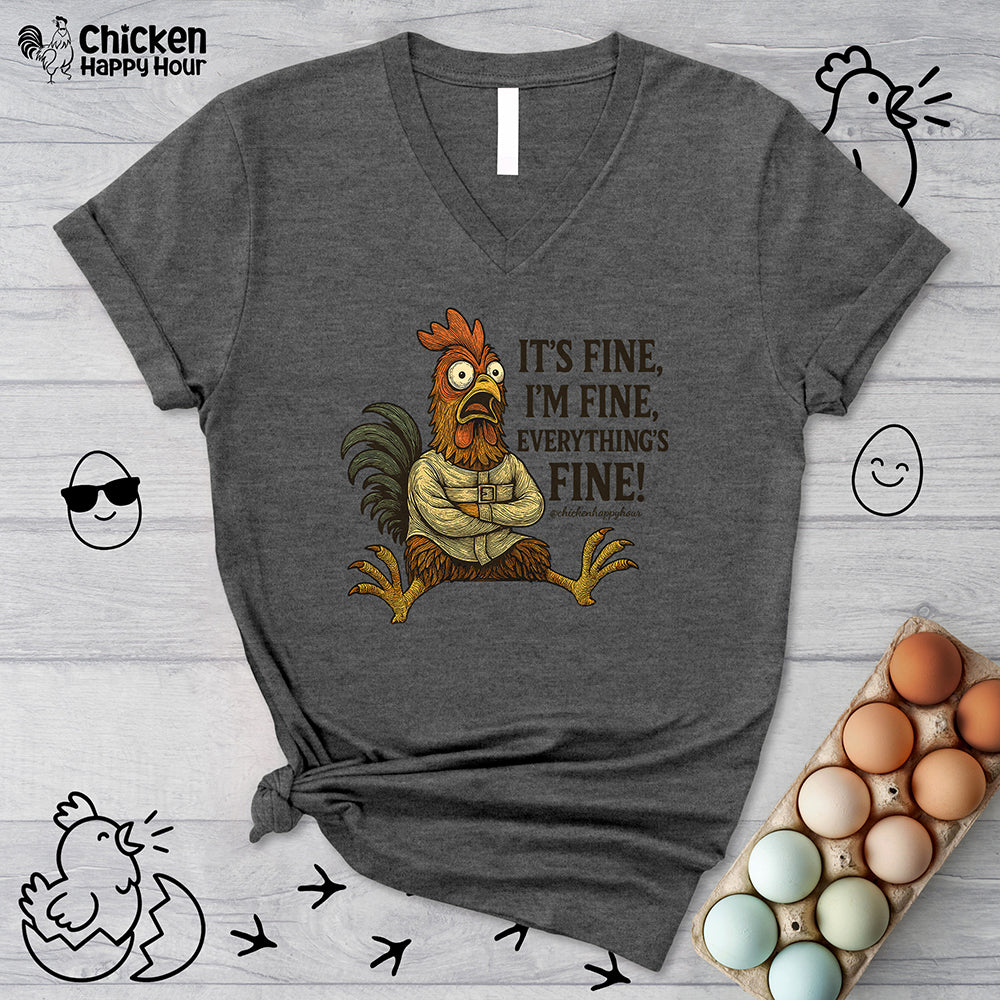 It's Fine, I'm Fine, Everything's Fine! V-Neck Tee