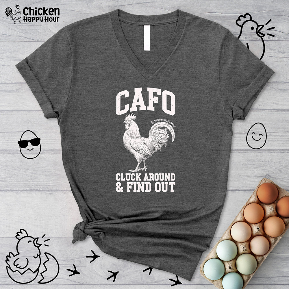 C A F O Cluck Around & Find Out V-Neck Tee