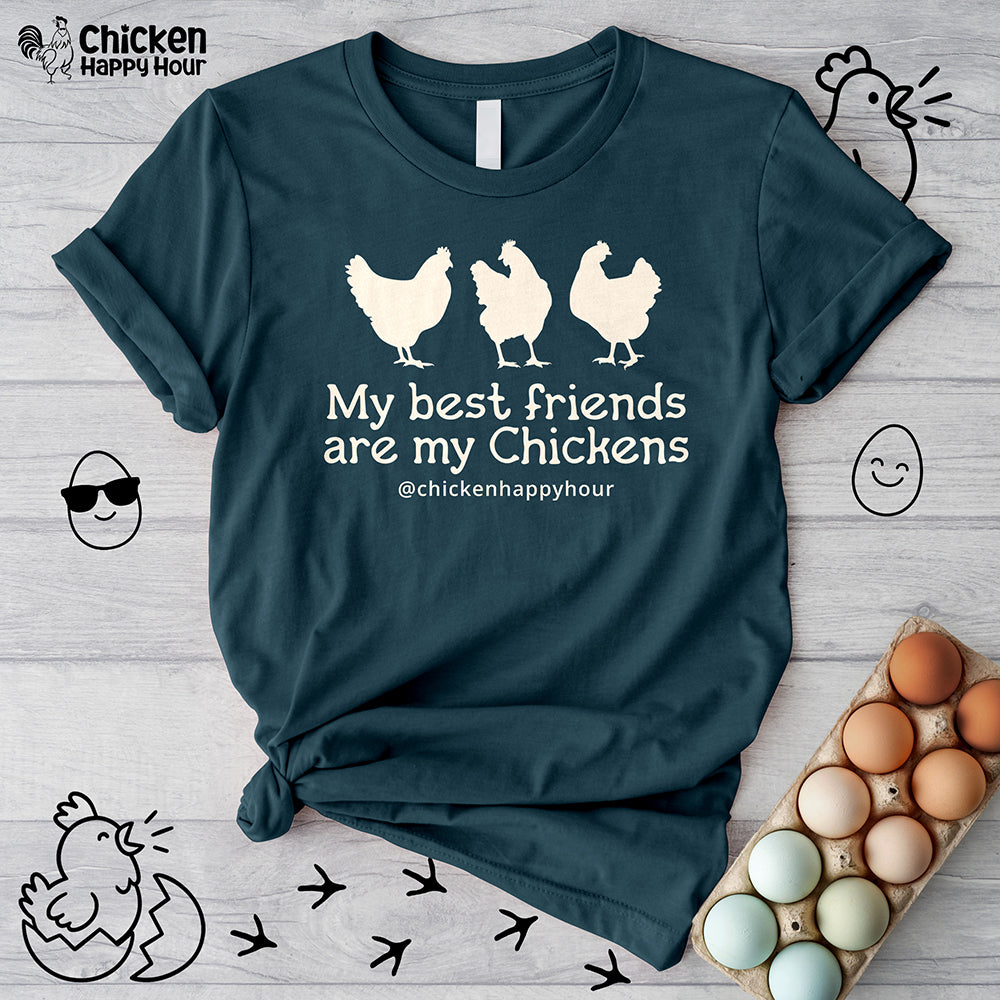 My Best Friends Are My Chickens Unisex Tee