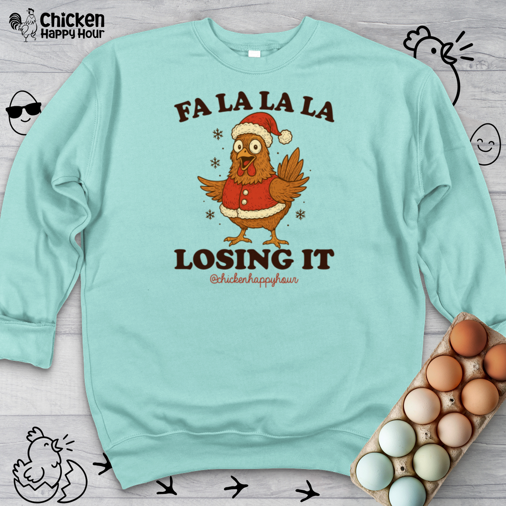 FA LA LA LA Losing It 2 Sweatshirt