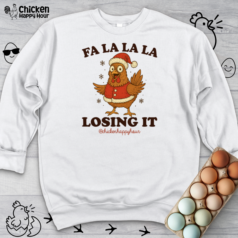 FA LA LA LA Losing It 2 Sweatshirt