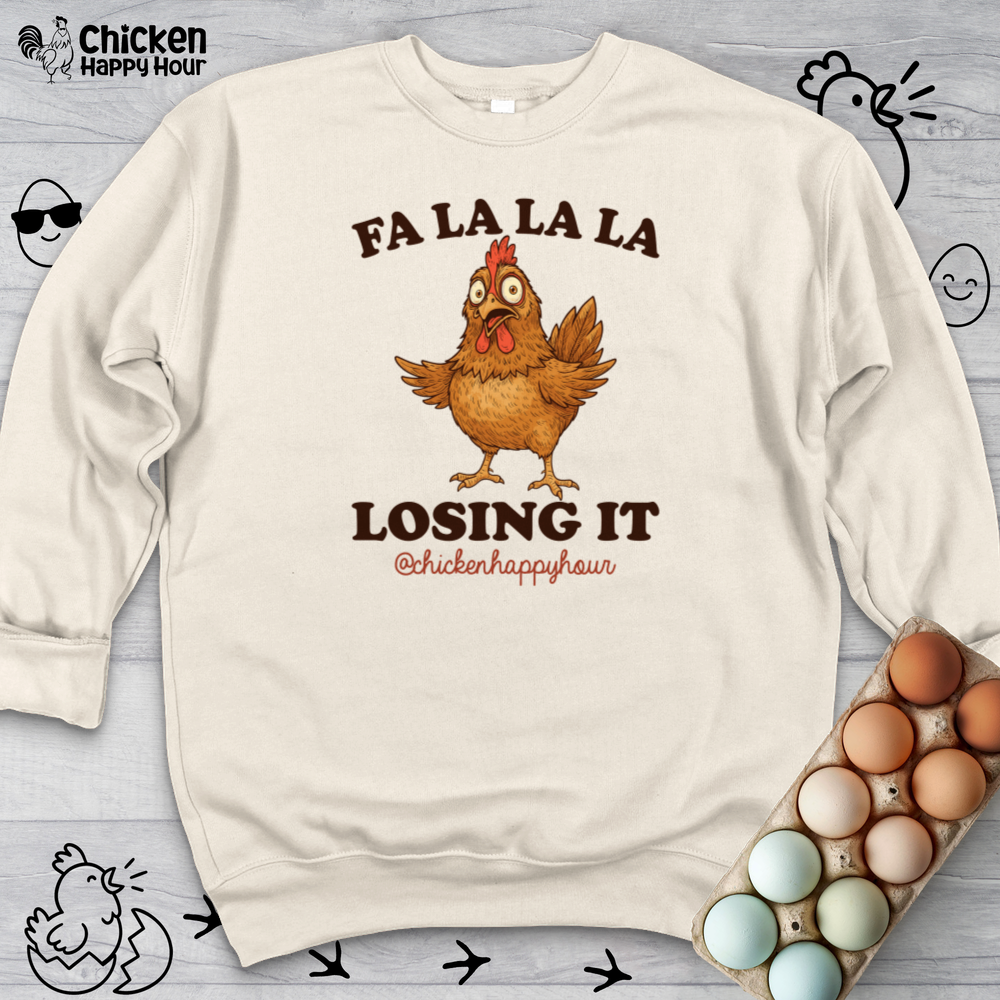 FA LA LA LA Losing it Crewneck