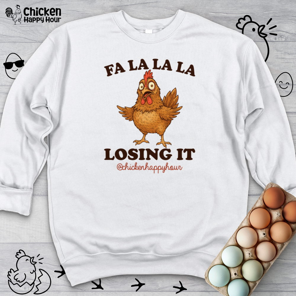 FA LA LA LA Losing it Crewneck