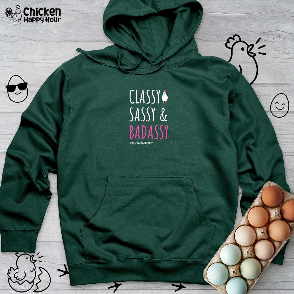 Classy Sassy and Badassy Hooded Sweatshirt