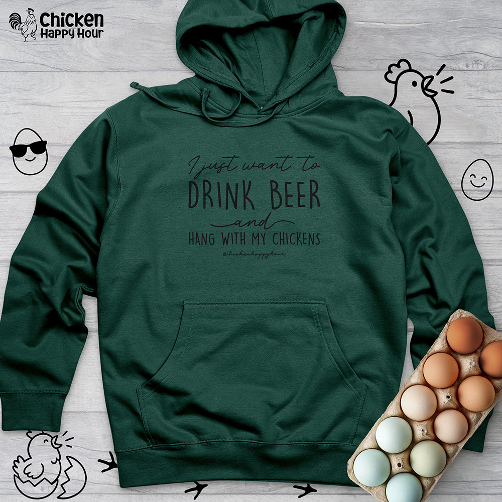 I Just Want to Drink Beer Hooded Sweatshirt