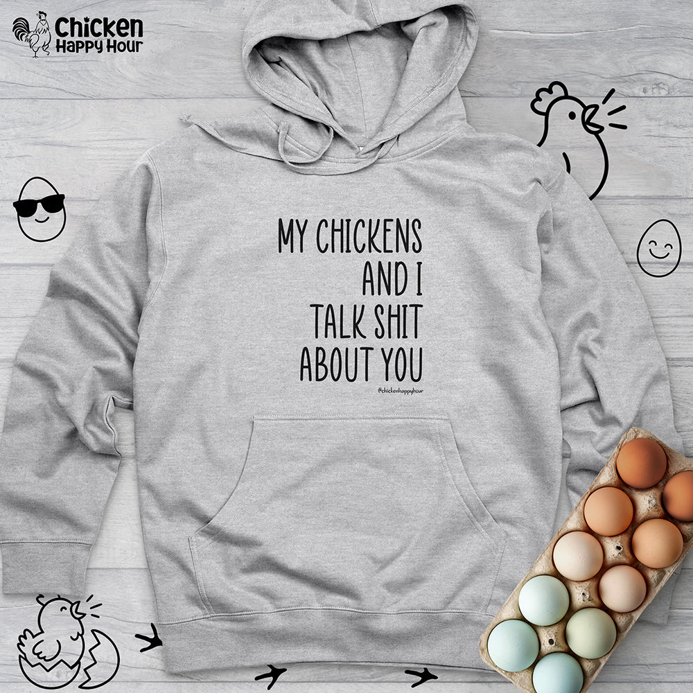 My Chickens Hooded Sweatshirt