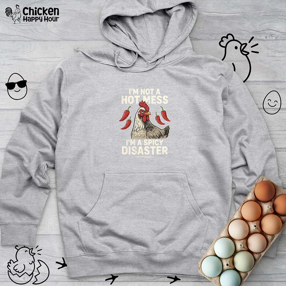 I’m Not a Hot Mess Hooded Sweatshirt
