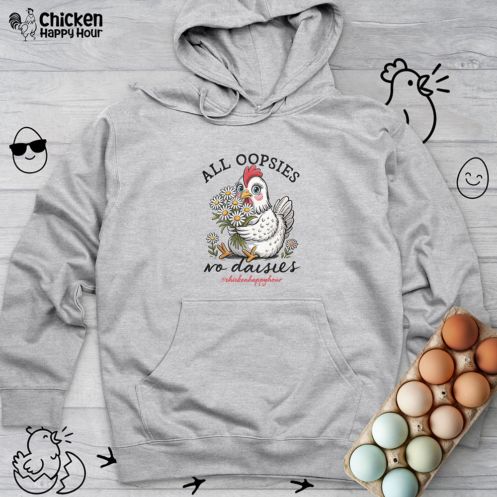 All Oopsies No Daisies Hooded Sweatshirt