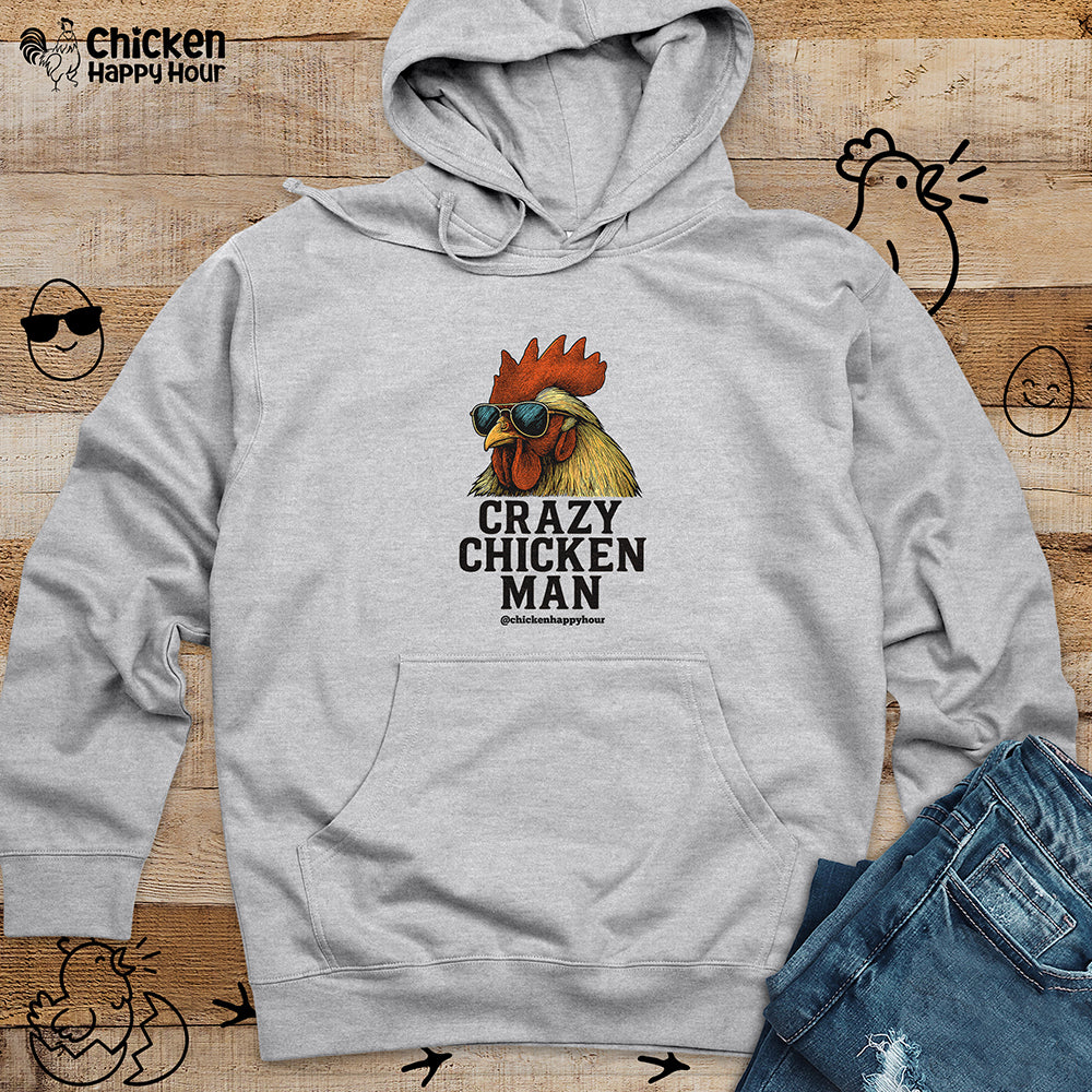 Crazy Chicken Man Hooded Sweatshirt