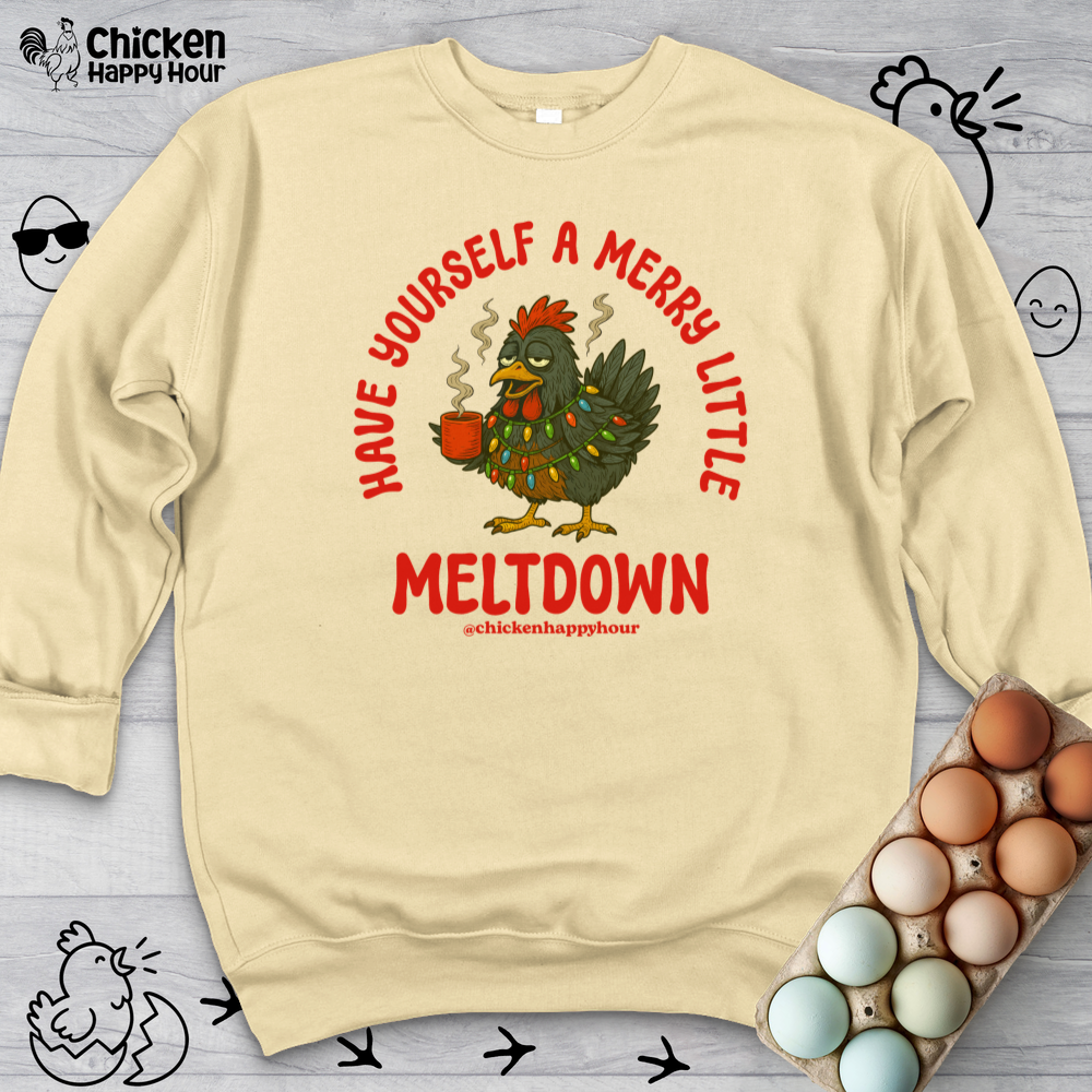 Have Yourself a Merry Little Meltdown Crewneck