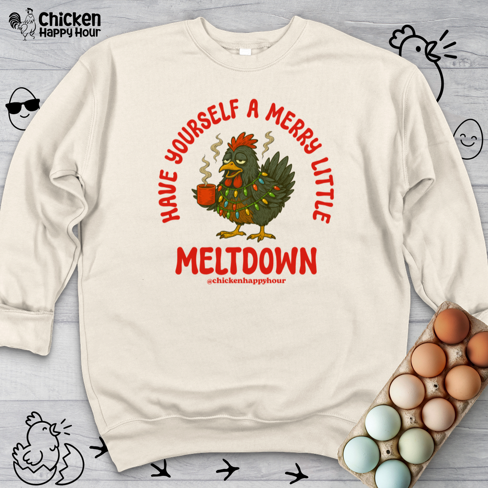 Have Yourself a Merry Little Meltdown Crewneck