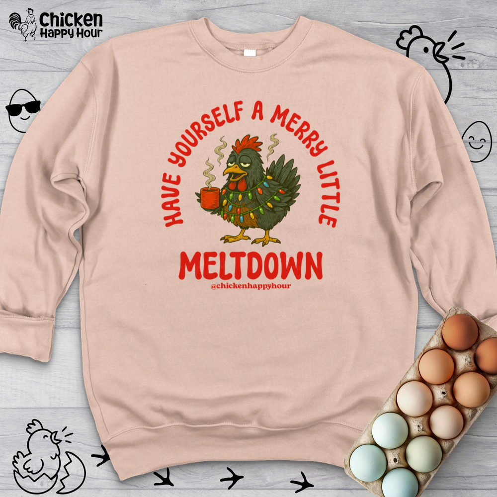 Have Yourself a Merry Little Meltdown Sweatshirt