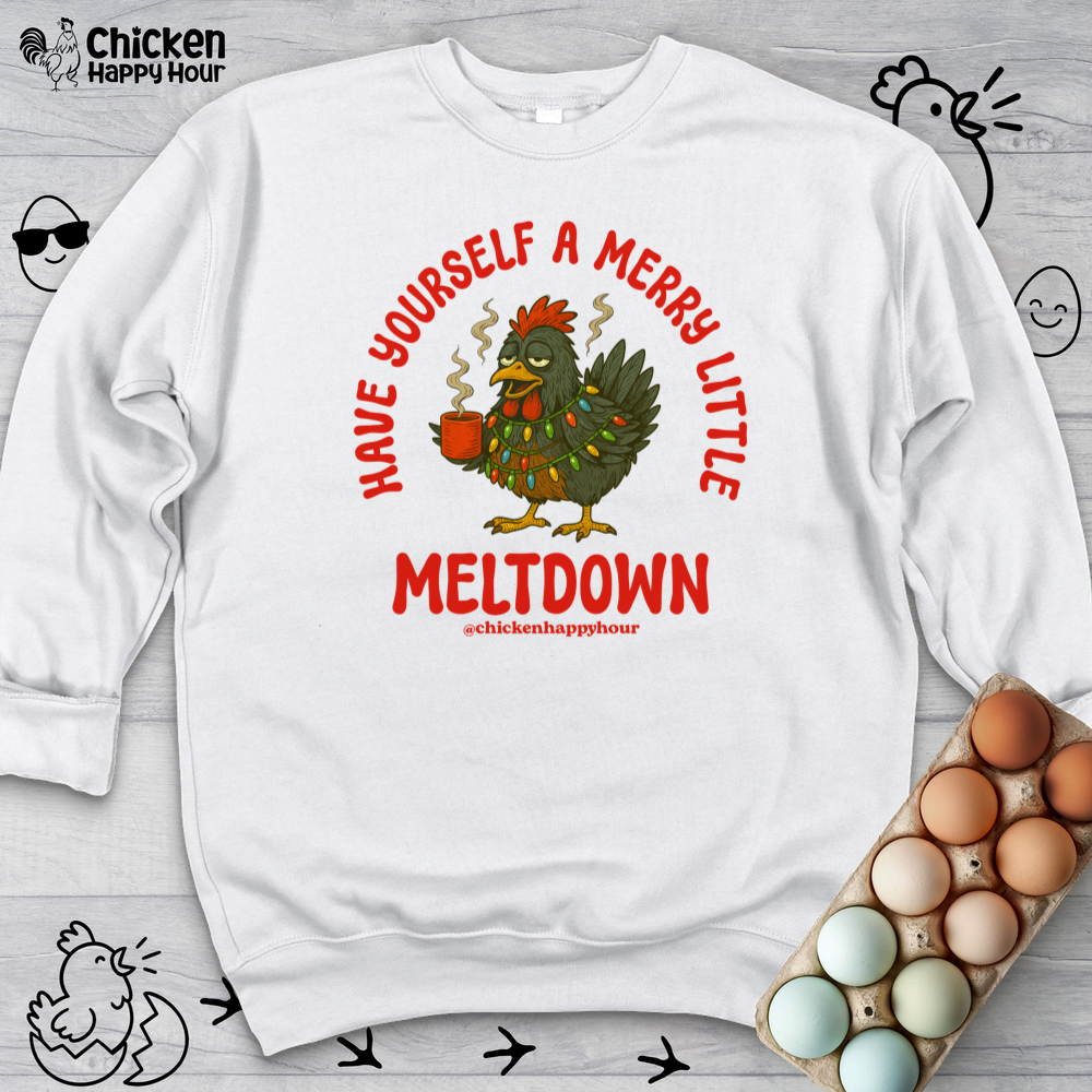 Have Yourself a Merry Little Meltdown Crewneck