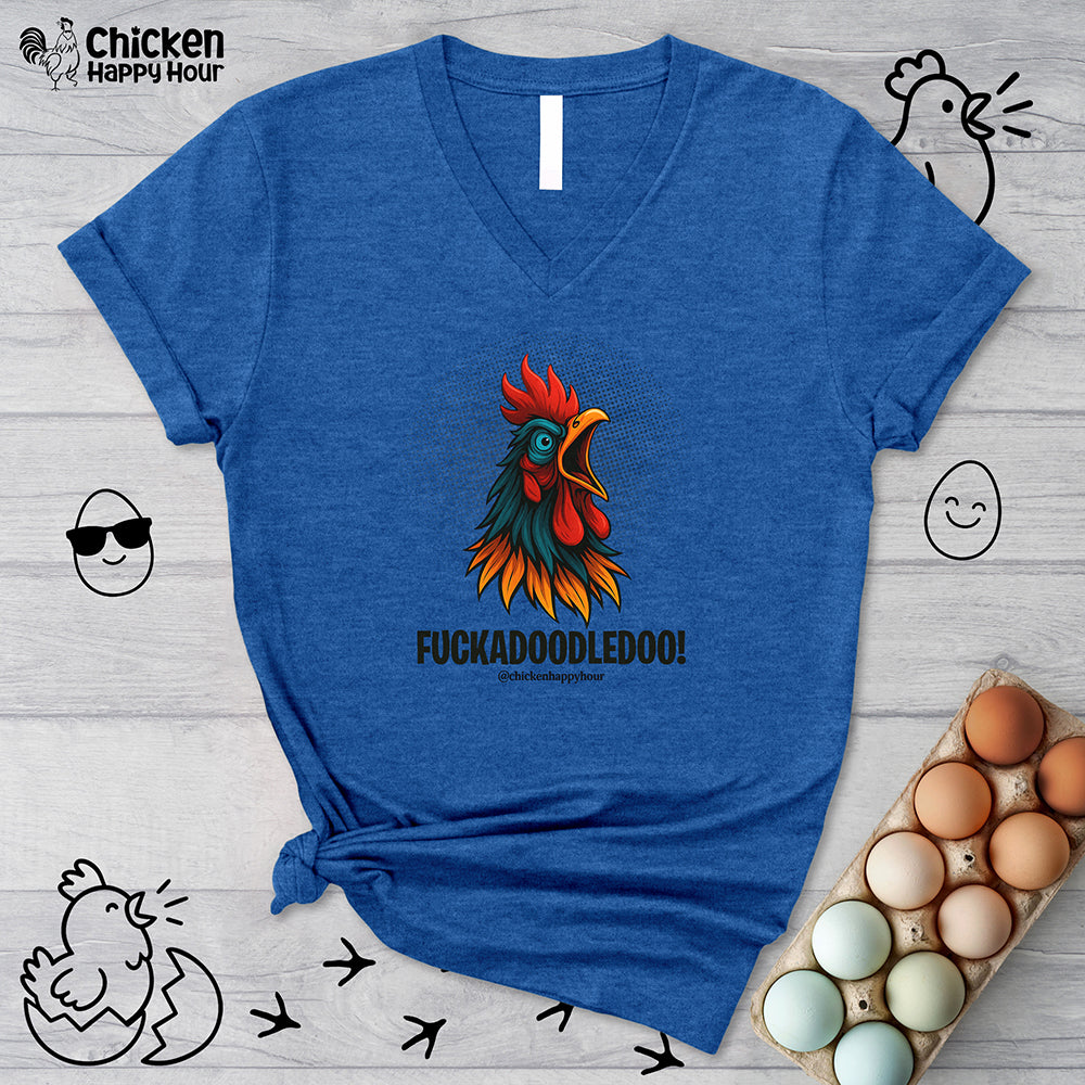 Fuckadoodledoo! V-Neck Tee