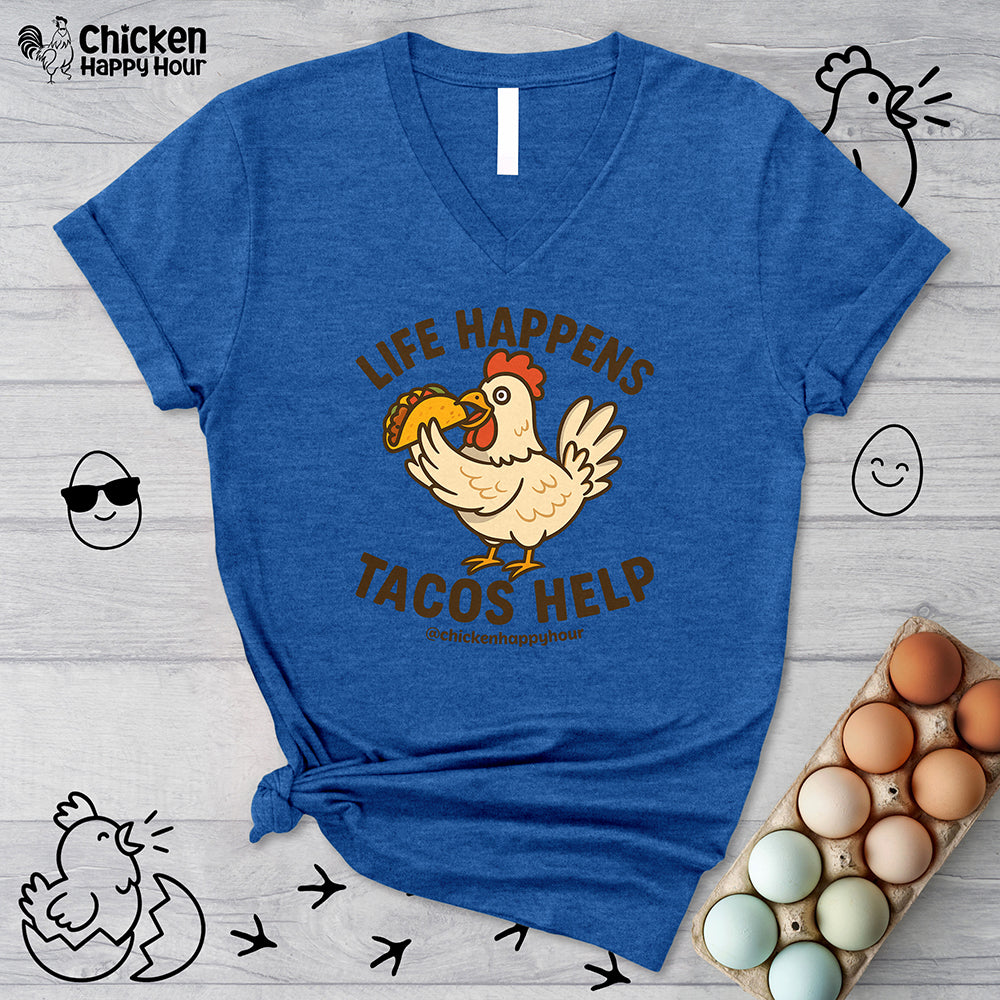 Life Happens Tacos Help V-Neck Tee