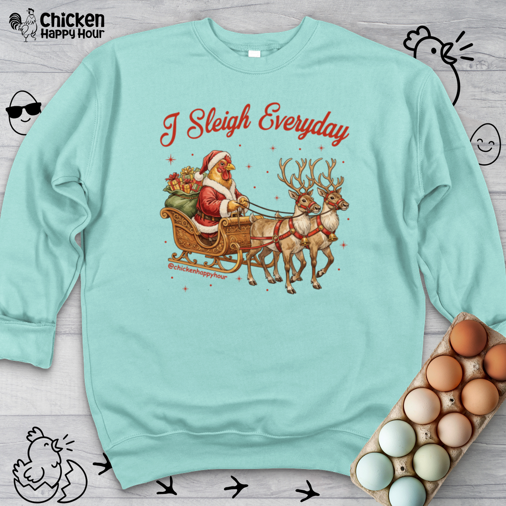 I Sleigh Everyday Crewneck