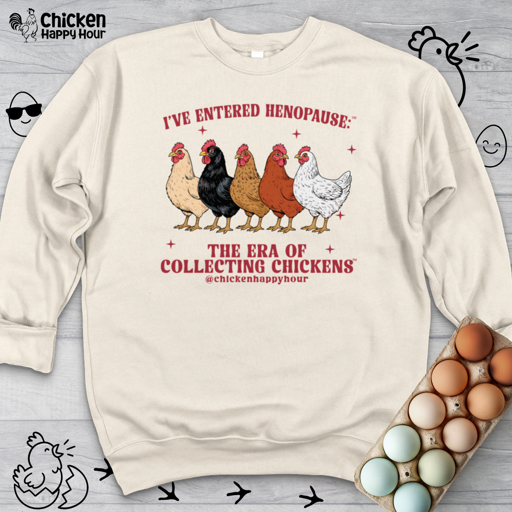 I’ve Entered Henopause™ Crewneck