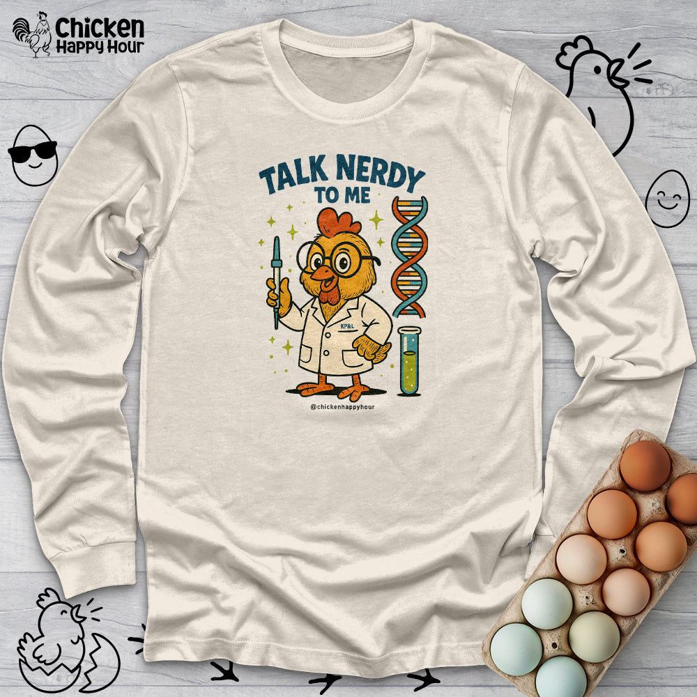 Talk Nerdy To Me Long Sleeve