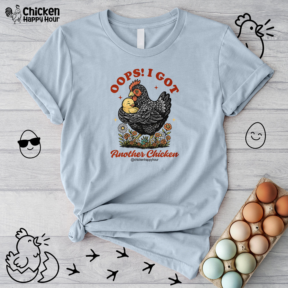 Oops! I Got Another Chicken Unisex Tee