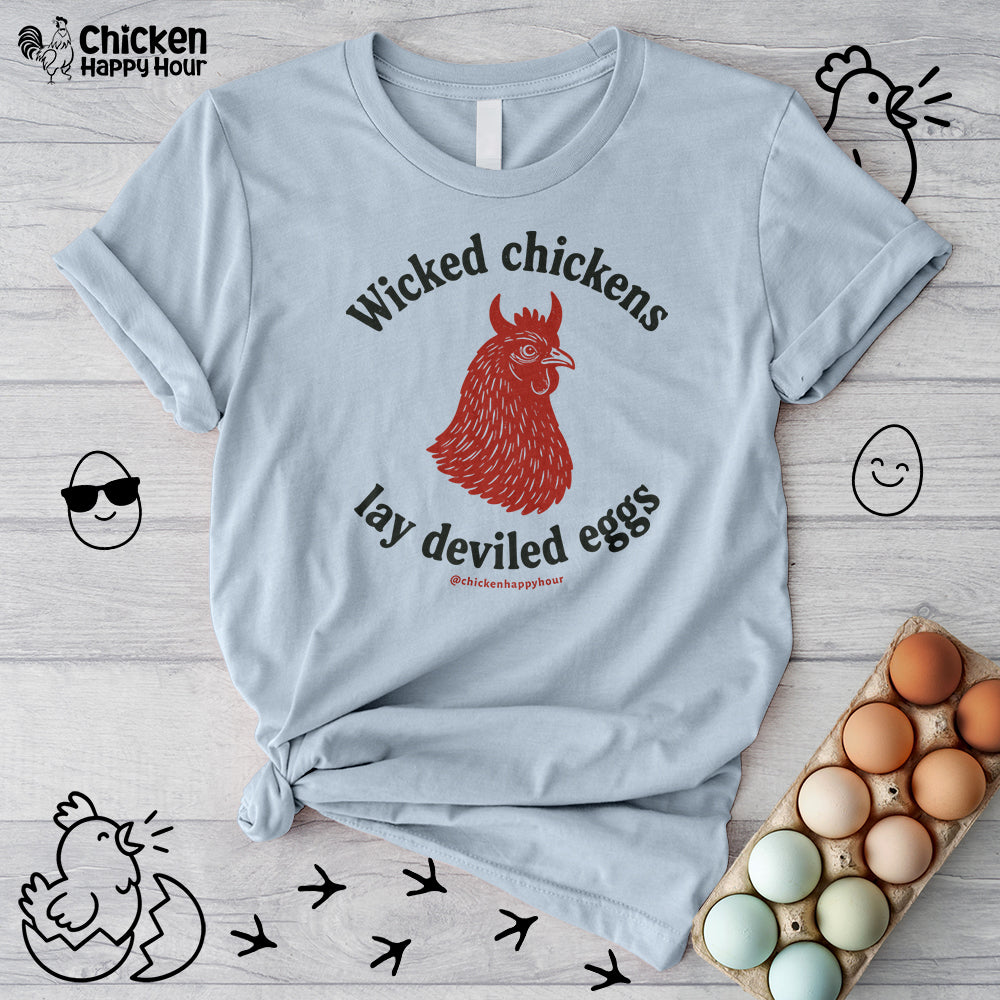 Wicked Chickens Lay Deviled Eggs Unisex Tee